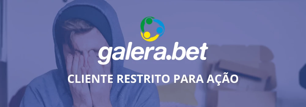 O que significa cliente restrito para ação Galera Bet?