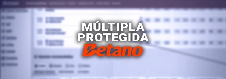 Múltipla Protegida Betano: Guia explicativo do mercado