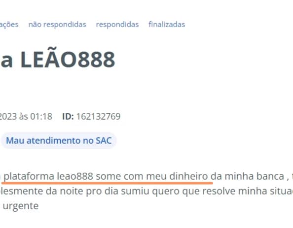 Captura de tela Reclamação no Reclame Aqui sobre a plataforma leão 888 ter sumido com o dinheiro do usuário.